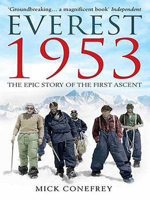 cover image of Everest 1953: the Epic Story of the First Ascent